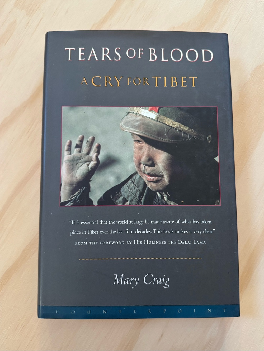 Tears of Blood A Cry for Tibet hardcover book